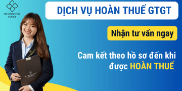 Dịch vụ hoàn thuế GTGT (VAT) uy tín chất lượng 2024