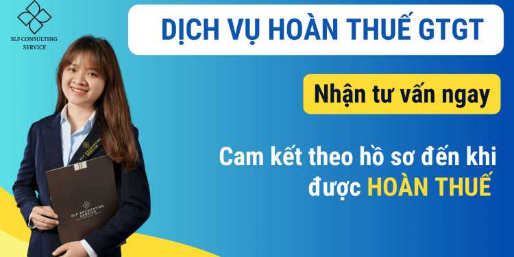 Dịch vụ hoàn thuế GTGT (VAT) uy tín chất lượng 2024