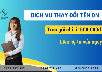 Dịch vụ thay đổi tên công ty/doanh nghiệp trọn gói chỉ với 500.000 đồng