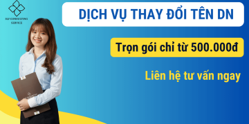 Dịch vụ thay đổi tên công ty/doanh nghiệp trọn gói chỉ với 500.000 đồng