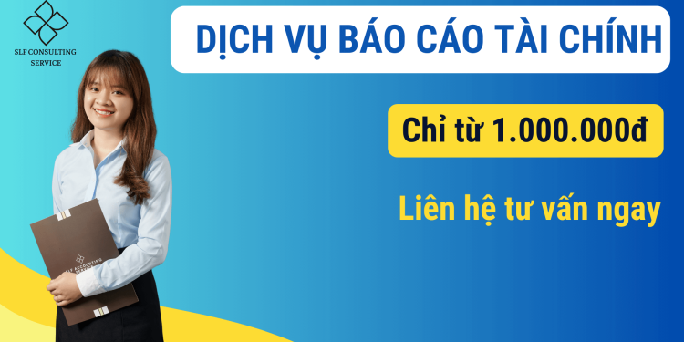 Dịch vụ làm báo cáo tài chính cuối năm chỉ từ 1.000.000 VND