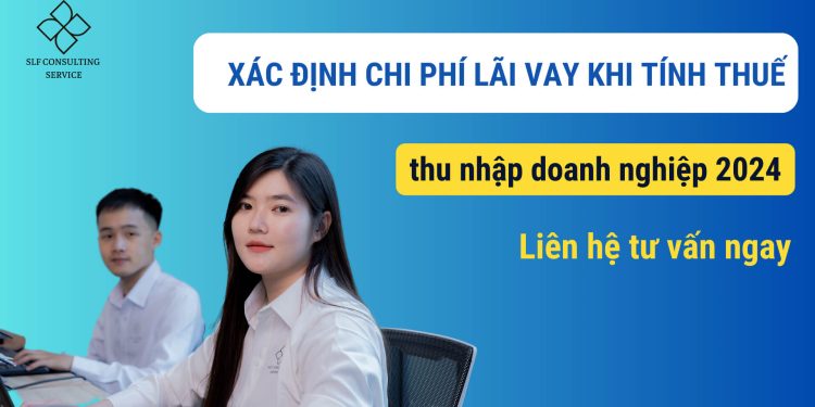 chi-phi-lai-vay-khi-tinh-thue-thu-nhap-doanh-nghiep