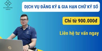 Bảng giá đăng ký mới và gia hạn chữ ký số (CKS) – Từ 900,000 đồng