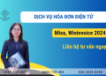 Dịch vụ hóa đơn điện tử Misa, Wininvoice mới nhất 2024
