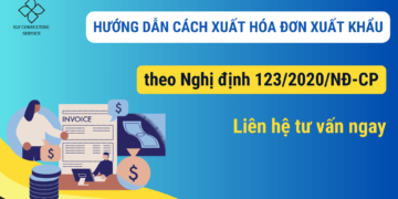 Hướng Dẫn Cách Xuất Hóa Đơn Xuất Khẩu theo Nghị định 123