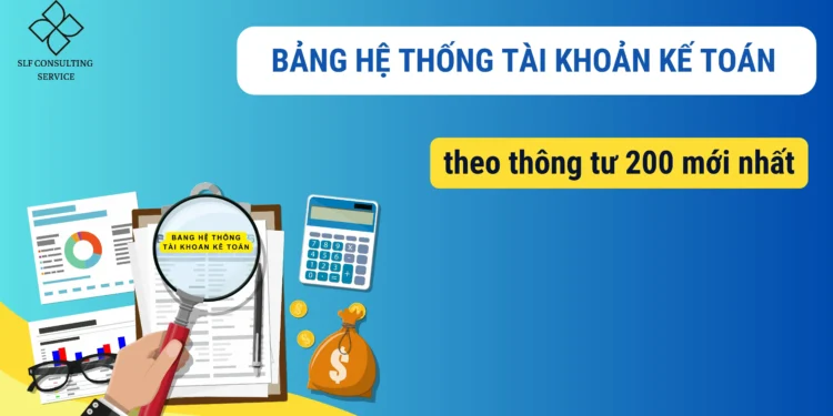 Bảng hệ thống tài khoản kế toán theo thông tư 200 mới nhất