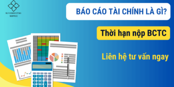 Báo cáo tài chính là gì? Thời hạn nộp BCTC