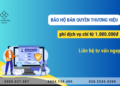 Dịch vụ đăng ký thương hiệu, nhãn hiệu độc quyền 1.000.000đ