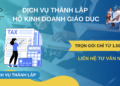 DỊCH VỤ THÀNH LẬP HỘ KINH DOANH GIÁO DỤC – 1.500.000đ