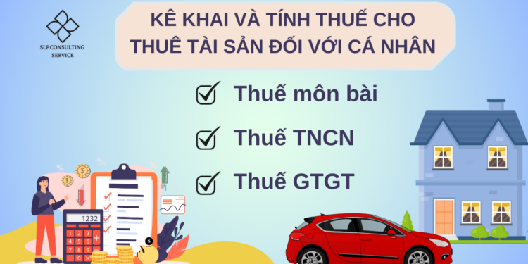 KÊ KHAI VÀ TÍNH THUẾ CHO THUÊ TÀI SẢN ĐỐI VỚI CÁ NHÂN